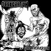 Desecration - Gore Perversion White With Heavy Black Splatter - Viny - G3Z