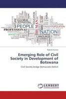 Rakesh Kumar | Emerging Role Of Civil Society In Development Of Botswana | Buch
