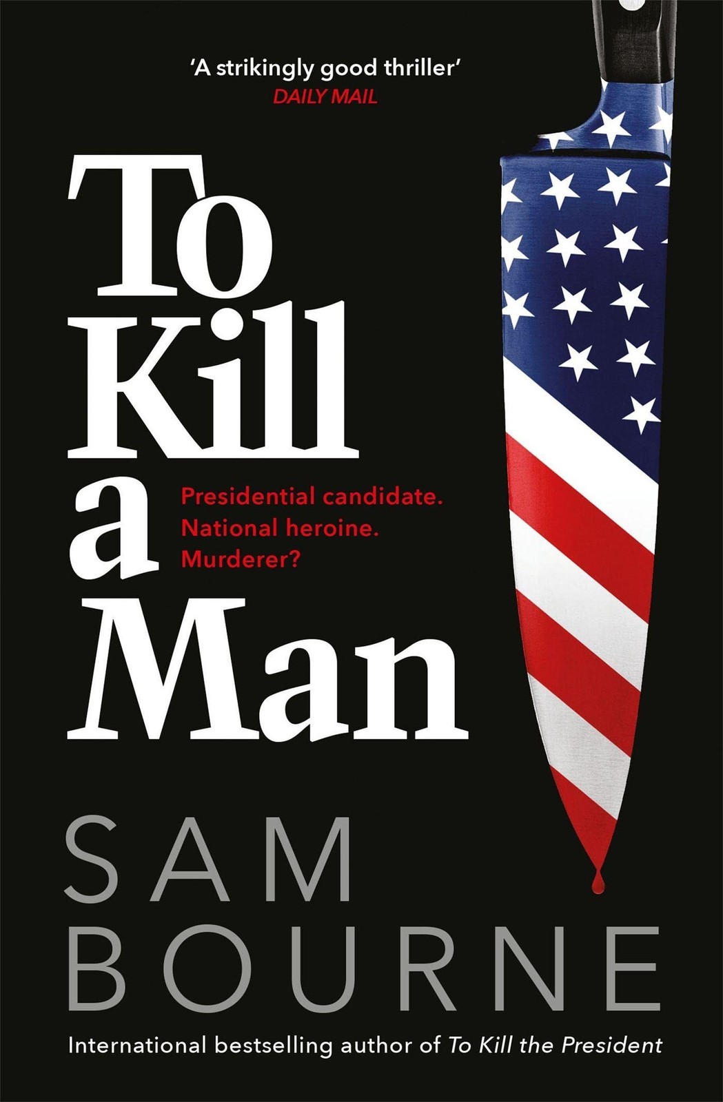 To Kill A Man Sam Bourne - Image 6