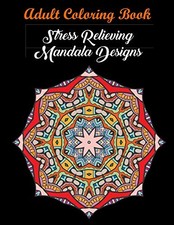 ADULT COLORING BOOK: STRESS RELIEVING MANDALA DESIGNS: By Coloring Books NEW