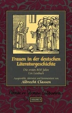 Frauen in der deutschen Literaturgeschichte: Die ersten 800 Jahre- Ein Lesebuch 