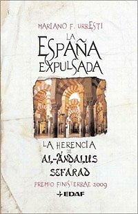 LA ESPANA EXPULSADA: LA HERENCIA DE SEFARAD Y AL - ANDALUS By Fernandez  Mariano 9788441421455 | eBay