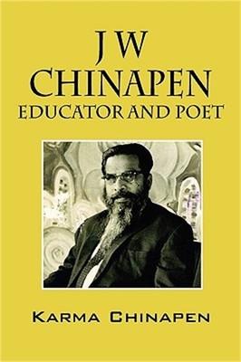 J W Chinapen: Educator and Poet (Paperback or Softback)
