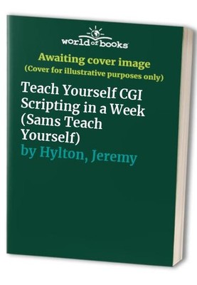 Teach Yourself CGI Scripting i - GOOD