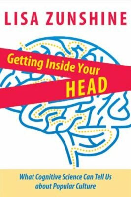 Getting Inside Your Head: What Cognitive Science Can Tell Us about Popular: New