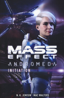 Bücher N. K. Jemisin - Mass Effect. Andromeda. Initiation - 2019