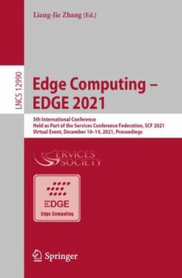 Edge Computing   Edge 2021 : 5th International Conference, Held As Part of th...