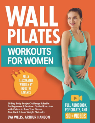 Wall Pilates for Women: 28-Day Beginner Challenge to Tone Lose