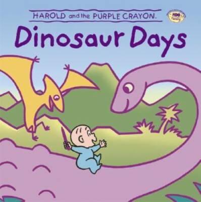 Harold and the Purple Crayon: Dinosaur Days - Hardcover By Baker, Liza - GOOD