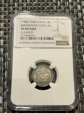 China Kwangtung 1890-1908 10 Cents Silver Coin NGC XF Details Cleaned Dragon L&M