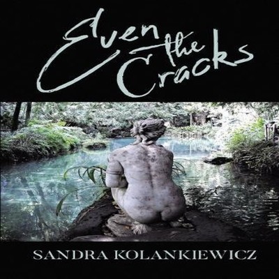 Even the Cracks Sandra Kolankiewicz Paperback Finishing Line Pres