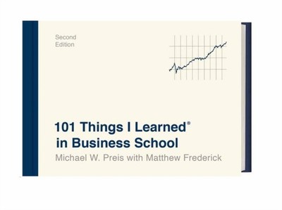 101 THINGS I LEARNED IN BUSINESS SCHOOL by Michael W. Preis Hardback Self Help