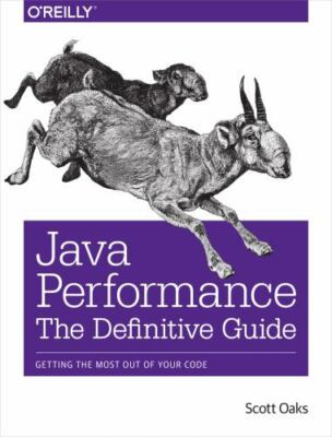 Java Performance: The Definitive Guide: Getting the Most Out of Your Code    Acc