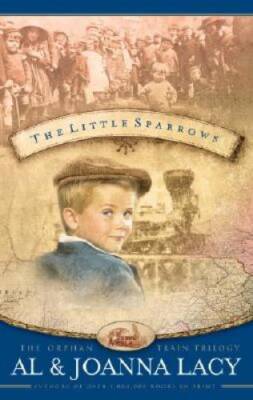 The Little Sparrows (Orphan Trains Trilogy, Book 1) - Paperback - GOOD