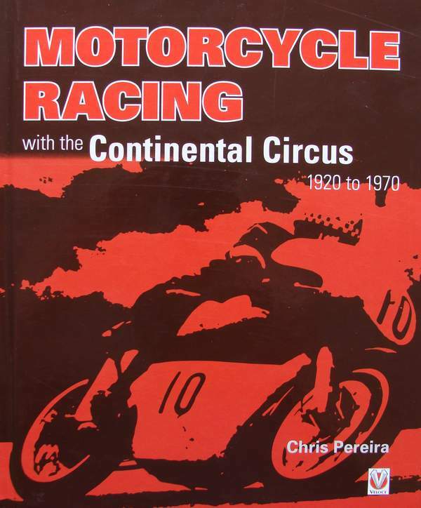 Livre moto ancienne Continental Circus histoire compétition 1920-1970