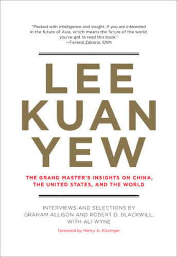 Thumbnail - Lee Kuan Yew: The Grand Master's Insights On China, The United States,
