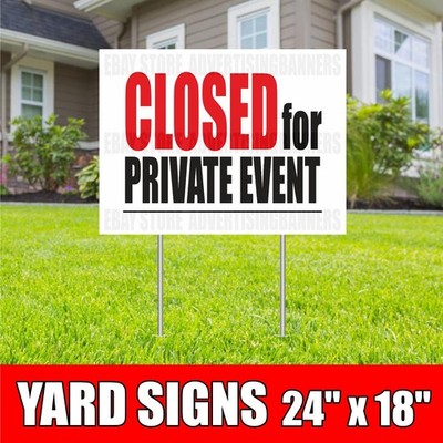 CLOSED FOR PRIVATE EVENT Yard Sign with H-Stakes Holiday Party
