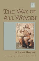 The Way Of All Women M. Esther Harding Taschenbuch Einband - Flex.(Paperback)