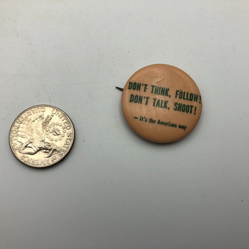 Pinback Don't Think FOLLOW Don't Talk SHOOT Its The American Way Pin Vintage - Picture 2 of 12