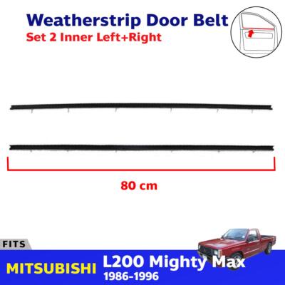 For Mitsubishi L250 Mighty Max 2D 1986-96 Inner Weatherstrip Door Belt Pair G04