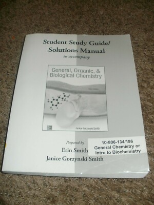 General Oganic Biological Chemistry Student Study Guide Solutions Manual 2016 3e