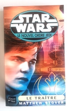 Roman Livre STAR WARS LE TRAITRE FLEUVE NOIR