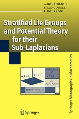 Bonfiglioli - Stratified Lie Groups and Potential Theory for Their Sub - X555z