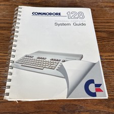 Commodore 128 Personal Computer System Guide Commodore Business Machines 1985