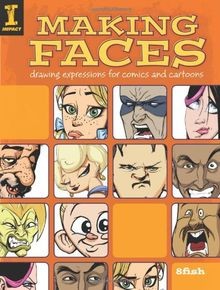Making Faces: Drawing Expressions For Comics And Ca... | Buch | Zustand sehr gut