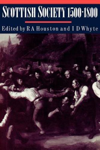 Scottish Society, 1500–1800 Houston Whyte Paperback Cambridge University Press