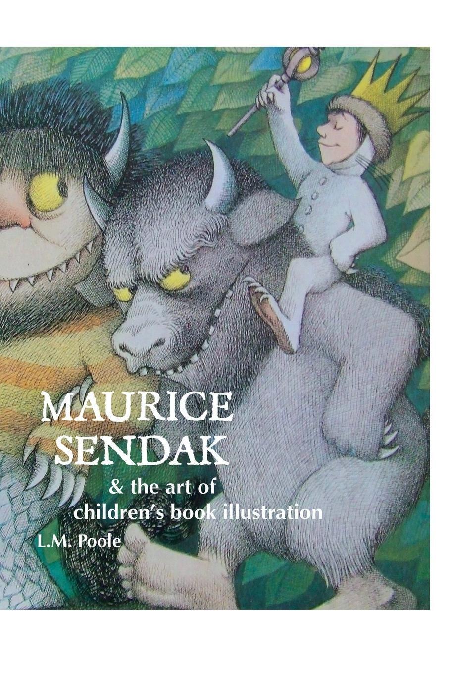 Thumbnail - L. M. Poole | Maurice Sendak And The Art Of Children's Book