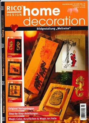 Home Decoration - Rico Design -  Bildgestaltung Weltreise  - Heft Nr. 15