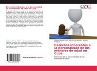Yanelys Delgado Triana (U. A.) | Derechos Inherentes A La Personalidad De Los...