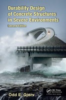 Durability Design Of Concrete Structures In Severe Environments | Odd E. GjøRv