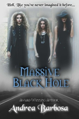 Massive Black Hole - Paperback NEW Barbosa, Andrea 01/05/2013