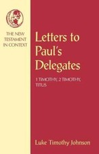 Letters to Paul's Delegates by Luke Timothy Johnson: New