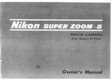 Nikon Super Zoom-8 Movie Camera Instruction Manual Reprint