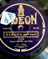 78 GIRI CRIVEL E CORO - RAMONA - BICE - ODEON O 7865 - 1928 ANNO VI ERA FASCISTA