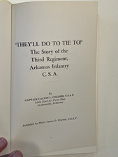 3rd Arkansas Infantry Regiment, Civil War, They'll Do To Tie To!, 1961,CSA