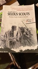 Selous Scouts Rhodesian Counter-Insurgency Specialists by Peter Baxter Paperback