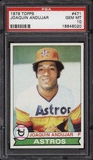 1979 Topps #471 Joaquin Andujar - Astros - PSA 10 - *020 - Pop 7 - Baseball Card