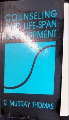 Counseling and Life-Span Development Thomas, R. Murray: