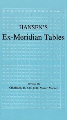 HANSEN'S IMPROVED EX-MERIDIAN TABLES By L F Hansen & C.w.t. Layton - Hardcover