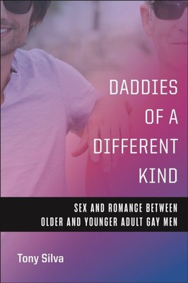 Daddies of a Different Kind by Tony Silva (Paperback Book)