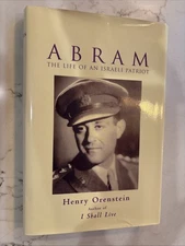 ABRAM: THE LIFE OF AN ISRAELI PATRIOT By Henry Orenstein - HC DJ 1st Ed. New