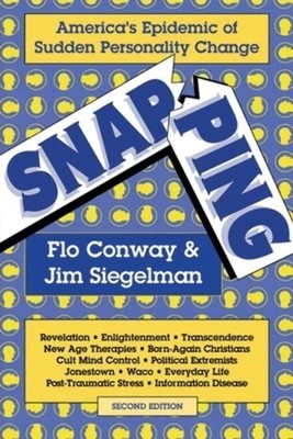 Snapping: America's Epidemic of Sudden Personality Change, 2nd Edition