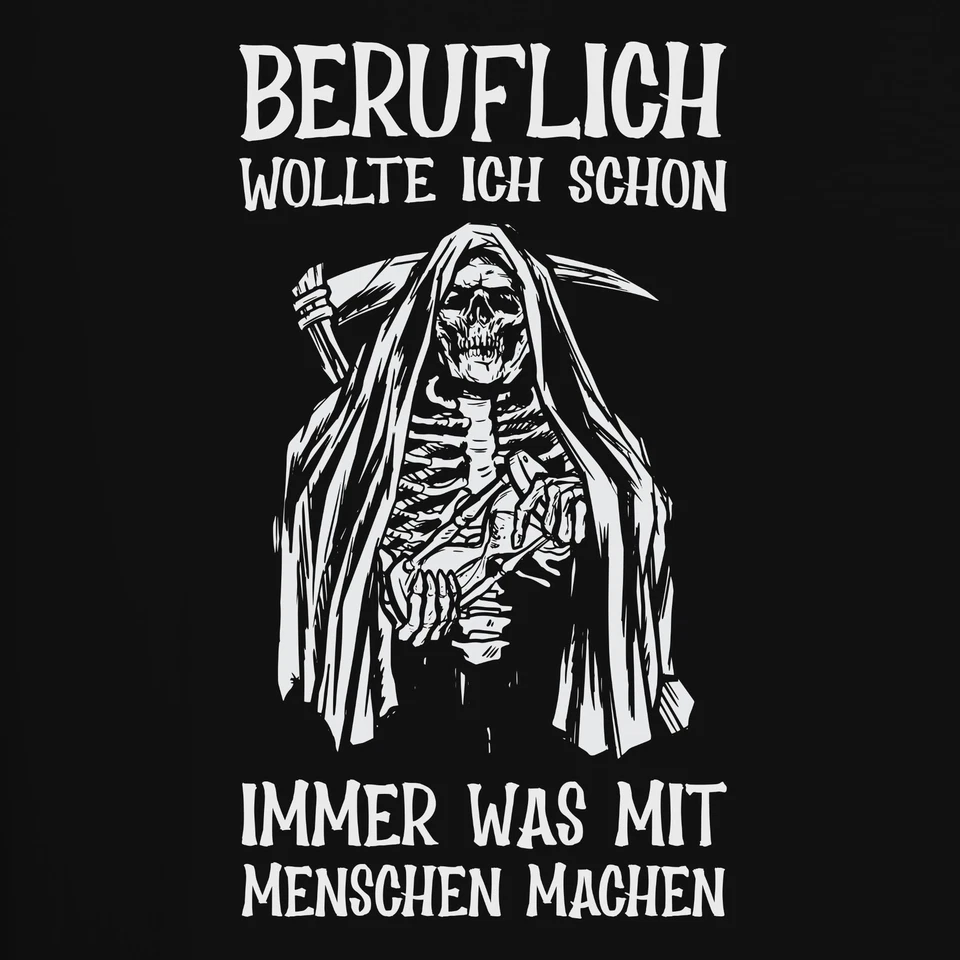 Beruflich wollte ich mit Menschen arbeiten Sensenmann Humor Dark Herren T-Shirt - Bild 3 von 4
