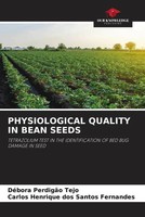 Physiological Quality In Bean Seeds DéBora PerdigãO Tejo (U. A.) Taschenbuch