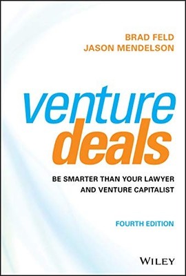 Venture Deals: Be Smarter Than Your Lawyer and Venture Capitalist - GOOD