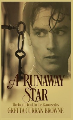 A Runaway Star (Byron) by Browne, Gretta Curran [Hardback] NEU